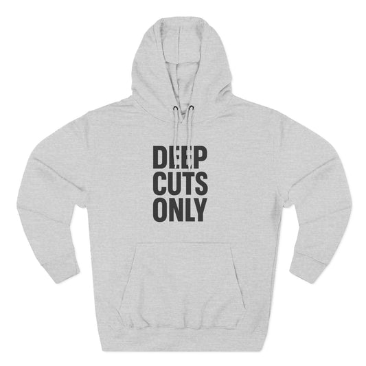 Deep Cuts Hoodie