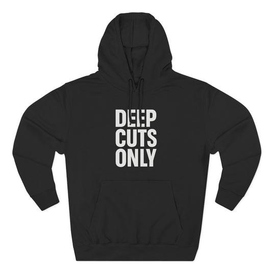 Deep Cuts Hoodie